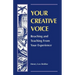 Your Creative Voice: Reaching and Teaching from Your Experience