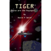 Tiger: These are the Voyages . . .