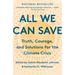 All We Can Save: Truth, Courage, and Solutions for the Climate Crisis