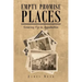 Empty Promise Places: Growing Up in Appalachia