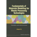 Fundamentals of Materials Modelling for Metals Processing Technologies: Theories and Applications