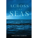 Across the Seas - A Collection of Poetry