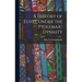 A History of Egypt Under the Ptolemaic Dynasty