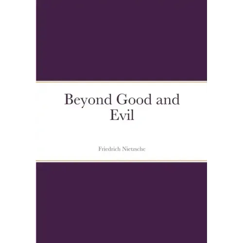 Beyond Good and Evil