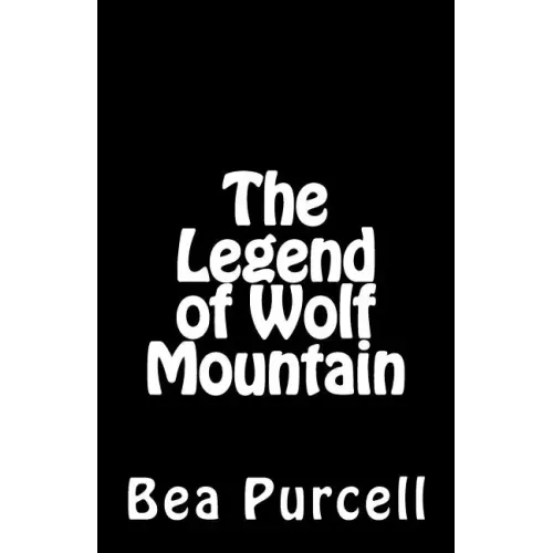 The Legend of Wolf Mountain