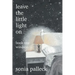 Leave the Little Light On, Book One: Windsor