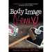 Body Image Remix: Embrace Your Body and Unleash the Fierce, Confident Woman Within
