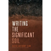 Writing the Significant Soil