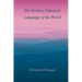 The Primary Classical Language of the World