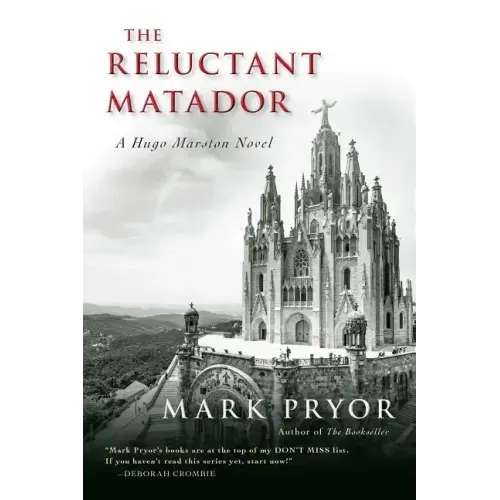The Reluctant Matador: A Hugo Marston Novel