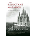 The Reluctant Matador: A Hugo Marston Novel