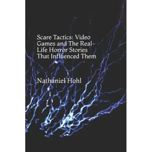 Scare Tactics: Video Games and The Real-Life Horror Stories That Influenced Them