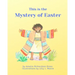 This is the Mystery of Easter