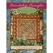 Friendship Triangles: 15 Beautiful Quilting Projects, Triangle Exchange Ideas, Easy, Step-By-Step Triangle Technique