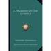 A Harmony of the Gospels