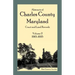 Abstracts of Charles County, Maryland Court and Land Records: Volume 2: 1665-1695