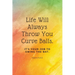 Life Will Always Throw You Curve Balls: It's Your Job To Swing The Bat: Motivational Quote Lined Notebook