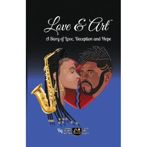 Love & Art: A Story of Love, Deception and Hope