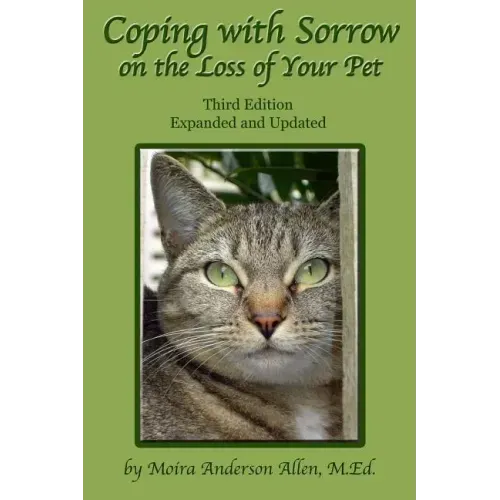 Coping with Sorrow on the Loss of Your Pet: Third Edition