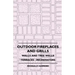 Outdoor Fireplaces And Grills - Walls And Tree Wells - Terraces - Incinerators