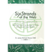 Six Strands of the Web: An In-Depth Study of the Six Stages of Disease in Traditional Chinese Medicine