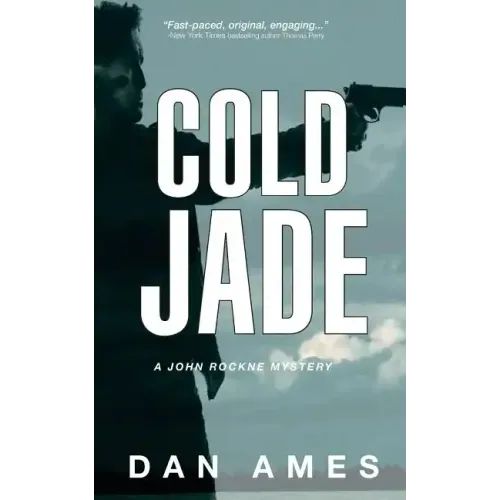 Cold Jade: A John Rockne Mystery