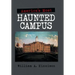 America'S Most Haunted Campus