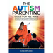 The Autism Parenting Guide for All Ages: 12 Proven Strategies to Embrace Diagnosis, Master Special Needs, and Confidently Overcome Behavior Challenges