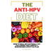 The ANTI HPV Diet: How I Fought HPV Naturally by Following This Carefully Researched Lifestyle Plan
