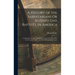 A History of the Sabbatarians Or Seventh Day Baptists, in America; Containing Their Rise and Progress to the Year 1811, With Their Leaders' Names, and