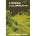 A Feeling Called Heaven