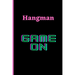 Hangman: Game On!