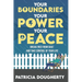 Your Boundaries, Your Power, Your Peace: Break Free From Guilt And Take Control Of Your Life
