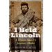 I Held Lincoln: A Union Sailor's Journey Home