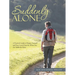 Suddenly Alone: A Practical Guide to Prepare Yourself and Your Loved Ones for When You Are Suddenly Alone