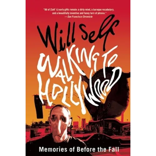 Walking to Hollywood: Memories of Before the Fall