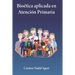 Bioética aplicada en Atención Primaria