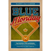Blue Monday: The Expos, the Dodgers, and the Home Run That Changed Everything