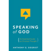 Speaking of God: An Essential Guide to Christian Thought