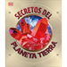 Secretos del Planeta Tierra (Explanatorium of the Earth)