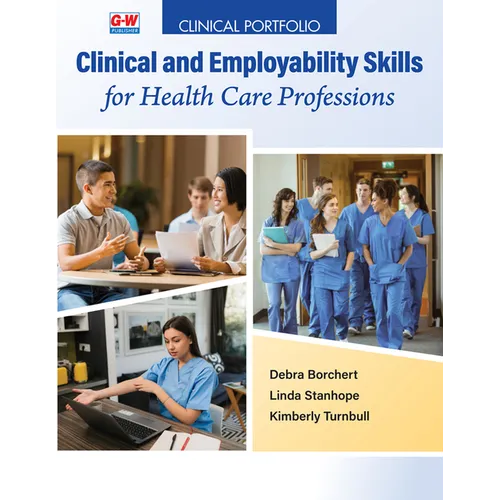 Clinical Portfolio to Accompany Clinical and Employability Skills for Health Care Professions