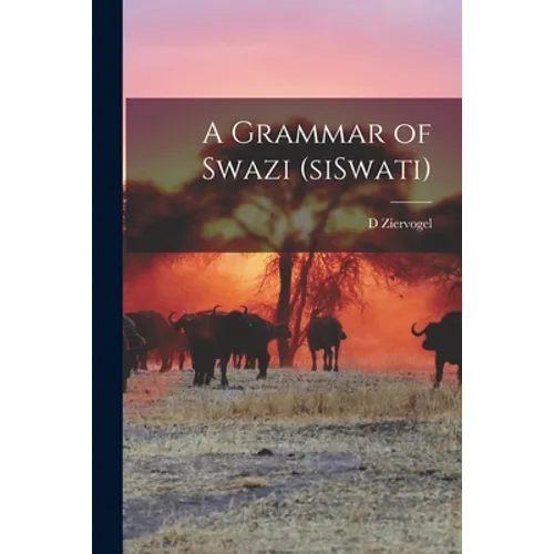 A Grammar of Swazi (siSwati)