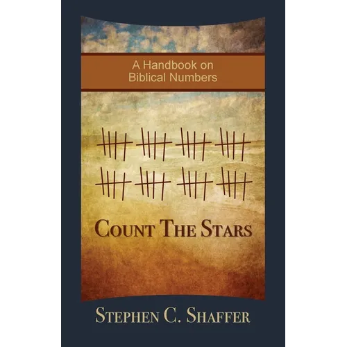 Count the Stars: A Handbook on Biblical Numbers