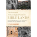 The Essential Archaeological Guide to Bible Lands: Uncovering Biblical Sites of the Ancient Near East and Mediterranean World