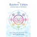 The Rainbow Tablets: Journey Back to Wholeness. Channellings from the Rainbow Race