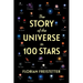 The Story of the Universe in 100 Stars