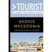 Greater Than a Tourist- Skopje Macedonia: 50 Travel Tips from a Local