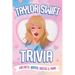 Taylor Swift Trivia: Fun Facts, Quotes, Quizzes & More: Everything You Need to Know about Taylor Swift