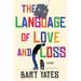 The Language of Love and Loss: A Witty and Moving Novel Perfect for Book Clubs