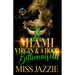 A Miami Virgin & A Hood Billionaire 3: The Finale